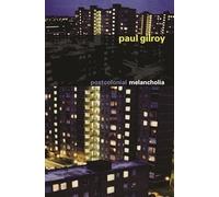 Postcolonial Melancholia (The Wellek Library Lectures)