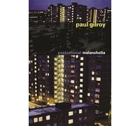 Postcolonial Melancholia (The Wellek Library Lectures)
