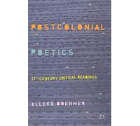 Postcolonial Poetics: 21st-Century Critical Readings
