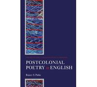 Postcolonial Poetry in English (OXFORD STUDIES IN POSTC - Paperback NEW Patke, R