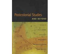 Postcolonial Studies and Beyond