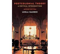 Postcolonial Theory: A Critical Introduction