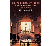 Postcolonial Theory - A Critical Introduction: Second Edition