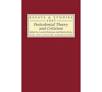 Postcolonial Theory and Criticism: 52 (Essays and Studies)