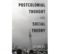 Postcolonial Thought and Social Theory