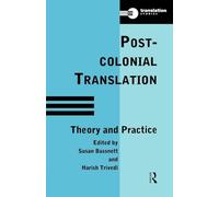 Postcolonial Translation: Theory and Practice (Translation Studies)