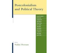 Postcolonialism and Political Theory (Global Encounters: Studies in Comparative Political Theory)
