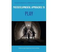 Postdevelopmental Approaches to Play