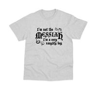 Postees I'm Not The Messiah Inspired by Life of Brian T-Shirt