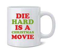 Poster Foundry Die Hard Is A Christmas Movie Funny Text Ceramic Coffee Mug Tea Cup Fun Novelty Gift 12 oz