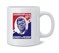 Poster Foundry John F. Kennedy Leadership for The 60s Campaign Ceramic Coffee Mug Tea Cup Fun Novelty Gift 12 oz