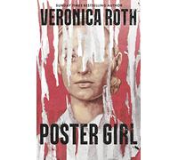 Poster Girl : a haunting dystopian mystery from the author of Chosen Ones