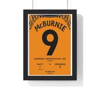 Poster Kingz Hull City Championship Play-Off Final 2026 Poster - McBurnie 90+5 Wembley A5 Framed Football Sporting Event Wall Art Print