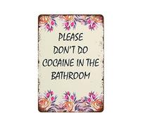 Poster Please Don't Do Cocaine in The ! We Have A Living Room For That Funny Gift Wall Art Print Frame in Black Funny Vintage Metal Tin Sign For Home Coffee Gift For Women 8x12 Inch Plaque Tin Sign