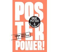 Poster Power: Great posters and how to make them