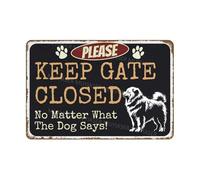 Poster Wall Art Please Keep Gate Closed No Matter What The Dog Says Chow Chow Resistant Hanging Iron Painting Decorative Metal Tin Sign For House Country Indoor 30X20Cm