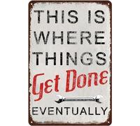 Posteration This Is Where Things Get Done Eventually Funny Iron Poster Painting Not Easy To Deform Iron Signs For Bar Bathroom Club 20X30Cm