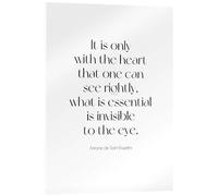 Posterlounge Exupéry Quote - It is only with the heart I Acrylic print by Typobox 13 x 18 cm Black and white Wall art Wall decor