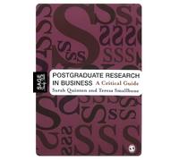 Postgraduate Research in Business: A Critical Guide (SAGE Study Skills Series)