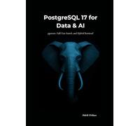 PostgreSQL 17 for Data & AI: pgvector, Full-Text Search, and Hybrid Retrieval