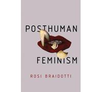 Posthuman Feminism