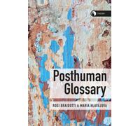 Posthuman Glossary