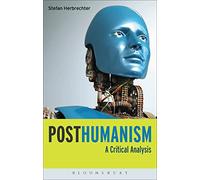 Posthumanism: A Critical Analysis