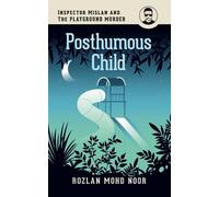 Posthumous Child: Inspector Mislan and the Playground Murder