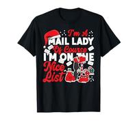 Postman Mailman Christmas I'm A Mail Lady of Course I'm On T-Shirt