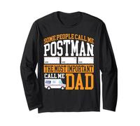 Postman Mailman Dad Some People Call Me Postman The Most Long Sleeve T-Shirt