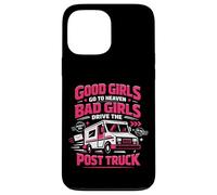 Postman Mailman Girl Mail Truck Good Girls Go To Heaven Bad Case for iPhone 13 Pro Max