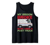 Postman Mailman Halloween My Broom Broke Now I Ride A Post Tank Top