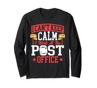 Postman Mailman I Can't Keep Calm I Work At The Post Office Long Sleeve T-Shirt
