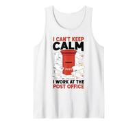 Postman Mailman I Can't Keep Calm I Work at The Post Office Tank Top