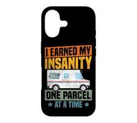 Postman Mailman I Earned My Insanity One Parcel At A Time Case for iPhone 17