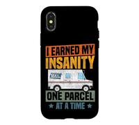 Postman Mailman I Earned My Insanity One Parcel At A Time Case for iPhone X/XS
