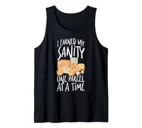 Postman Mailman I Earned My Insanity One Parcel at A Time Tank Top