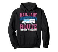 Postman Mailman Mail Lady What Happens On The Route Stays On Pullover Hoodie