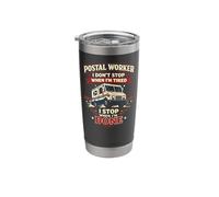 Postman Mailman Mail Truck Postal Worker I Don't Stop When Stainless Steel Insulated Tumbler