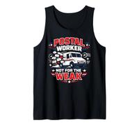 Postman Mailman Mail Truck Postal Worker Not for The Weak Tank Top