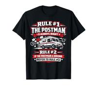 Postman Mailman Mail Truck Rule #1 The Postman is Always T-Shirt