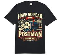 Postman Mailman Mailbox Have No Fear The Postman is Here Comfort Colors Adult Heavyweight T-Shirt