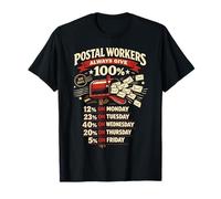 Postman Mailman Mailbox Postal Workers Always Give 100% 12% T-Shirt