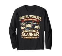 Postman Mailman Mailbox Postal Workers Don't Take A Break We Long Sleeve T-Shirt