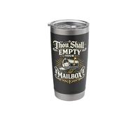 Postman Mailman Mailbox Thou Shall Empty Your Mailbox Stainless Steel Insulated Tumbler