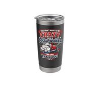 Postman Mailman Mailbox You Don't Have to Be Crazy to Be A Stainless Steel Insulated Tumbler