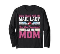 Postman Mailman Mom Some People Call Me Mail Lady The Most Long Sleeve T-Shirt