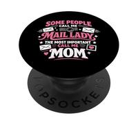 Postman Mailman Mom Some People Call Me Mail Lady The Most PopSockets Adhesive PopGrip