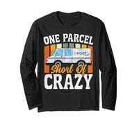 Postman Mailman One Parcel Short of Crazy Long Sleeve T-Shirt