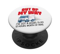 Postman Mailman Out Of My Way I've Got 8 Hours To Do 12 PopSockets Adhesive PopGrip